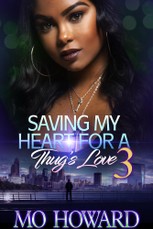 Saving My Heart For A Thug's Love 3