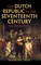 Prak, M: Dutch Republic in the Seventeenth Century