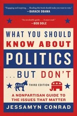What You Should Know about Politics . . . But Don't