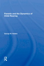 Parents And The Dynamics Of Child Rearing
