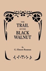 Trail of the Black Walnut [Second Edition, 1965]