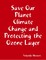 Save Our Planet Climate Change and Protecting  the Ozone Layer