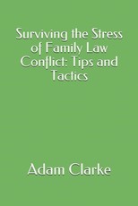 Surviving the Stress of Family Law Conflict
