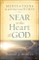 Near to the Heart of God