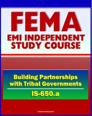 21st Century FEMA Study Course: Building Partnerships with Tribal Governments (IS-650.a) - Native American Culture, Historical Timeline