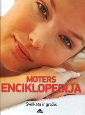 Moters enciklopedija. Sveikata ir grožis