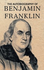 Autobiography of Benjamin Franklin