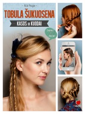 TOBULA ŠUKUOSENA: kasos ir kuodai – net 30 skirtingų, gausiai iliustruotų ir aiškiai aprašytų patarimų, kaip greitai ir be didelių pastangų susikurti šukuoseną kasdienai, draugų vakarėliui, dalykiniam susitikimui ar romantiškam pasimatymui!