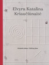 Kintantis laikas: kūrybos albumas