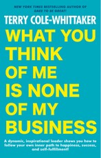 What You Think of Me is None of My Business
