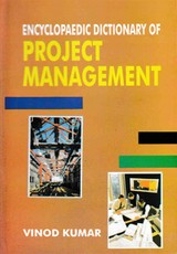 Encyclopaedic Dictionary Of Project Management