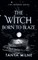 The Witch Born to Blaze