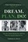 Dream, Plan, Do!