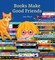 Mount, J: Books Make Good Friends
