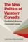 The New Politics of Western Canada
