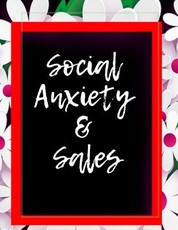 Social Anxiety and Sales Workbook