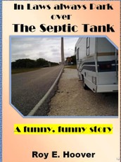 In-Laws always Park over The Septic Tank
