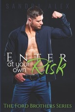 Enter at Your Own Risk