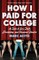 How I Paid for College