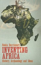 Inventing Africa: History, Archaeology and Ideas