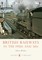 British Railways in the 1950s and &#x2019;60s
