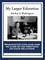 My Larger Education
