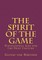 The Spirit of the Game