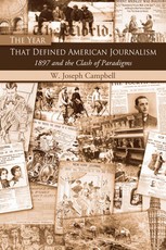 Campbell, W: Year That Defined American Journalism
