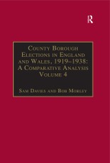 County Borough Elections in England and Wales, 1919-1938: A Comparative Analysis