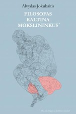 Filosofas kaltina mokslininkus: arba kas blogai su politikos mokslu?