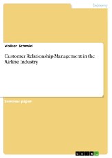 Customer Relationship Management in the Airline Industry