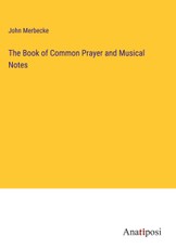 The Book of Common Prayer and Musical Notes