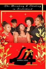 The Breaking & Shaking in Sisterhood
