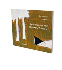 Jonathan Lasker:  From Drawings and White Form Paintings