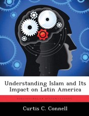 Understanding Islam and Its Impact on Latin America