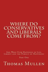 Where Do Conservatives and Liberals Come From?