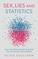 Sex, Lies and Statistics
