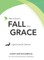 How to Avoid a Fall from Grace