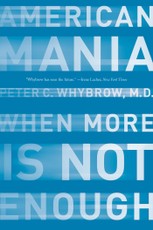 American Mania: When More is Not Enough