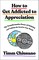 How to Get Addicted to Appreciation