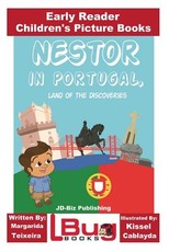 Nestor in Portugal, land of the Discoveries - Early Reader - Children's Picture Books