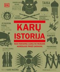 KARŲ ISTORIJA. Nuo faraonų laikų iki Rusijos agresijos prieš Ukrainą