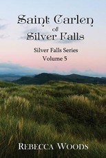 Saint Carlen of Silver Falls