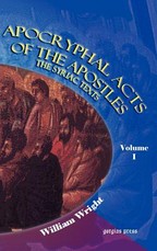 Apocryphal Acts of the Apostles (Volume 1)