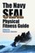 The Navy SEAL Physical Fitness Guide