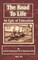 The Road to Life