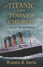 The Titanic and Today's Church