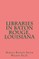 Libraries in Baton Rouge, Louisiana