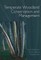 Temperate Woodland Conservation and Management