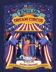 Emilio and His Dream Circus (Bilingual: English & Spanish)